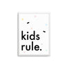 Kids Rule A3 Print by Rory And The Bean, available at Bobby Rabbit.