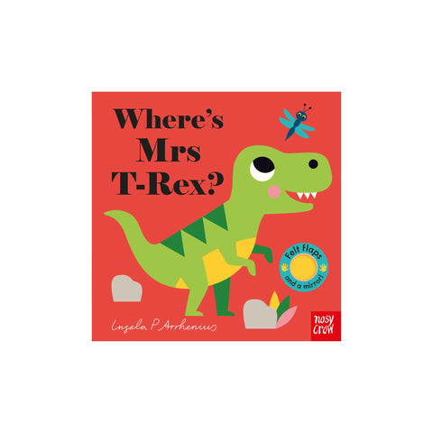 Where's Mrs T-Rex Lift the Flap Book by Ingela P. Arrhenius, available at Bobby Rabbit. Free UK Delivery over £75