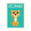 Leopard poster for children's rooms, designed by Ingela P. Arrhenius for OMM Design and available at Bobby Rabbit.
